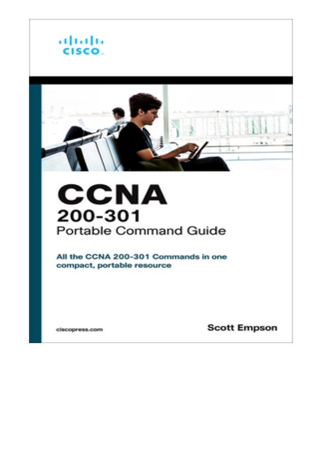 Ccna 200 301 Portable Command Guide Pdf Ccna 200 301 portable command guide pdf
